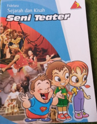 Image of Sejarah dan Kisah Seni Teater